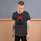 Pain B4 PleasureT-Shirt