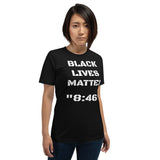 Black Lives Matter: "8:46" T-Shirt