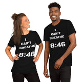 I Can't Breathe 8:46 T-Shirt