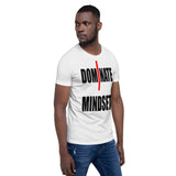 I Dominate T-Shirt