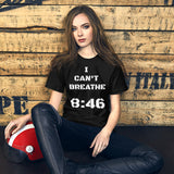 I Can't Breathe 8:46 T-Shirt