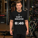 I Can't Breathe 8:46 T-Shirt