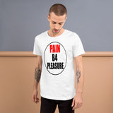 Pain B4 PleasureT-Shirt